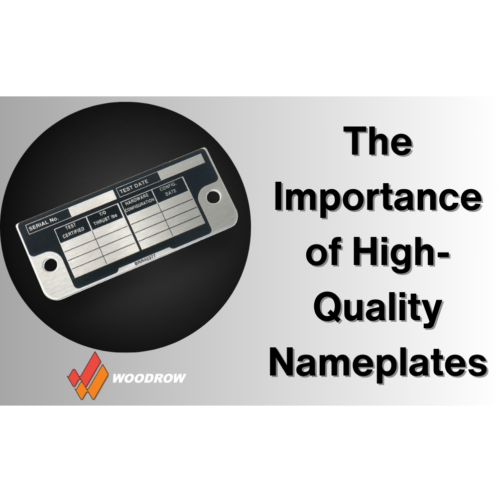 The Importance of High Quality Nameplates